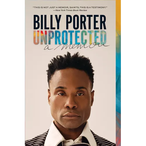 Unprotected: A Memoir - Paperback