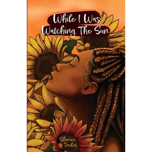While I Was Watching The Sun - Paperback