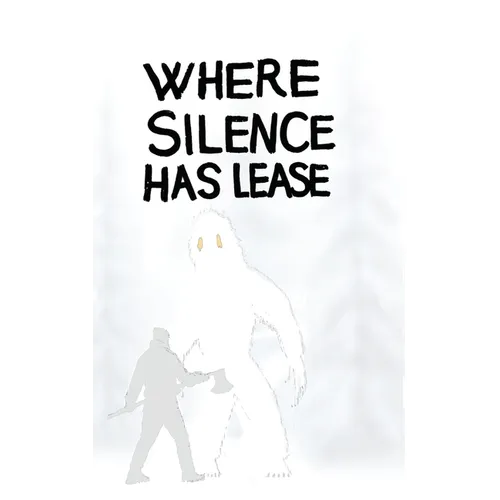 Where Silence Has Lease - Hardcover