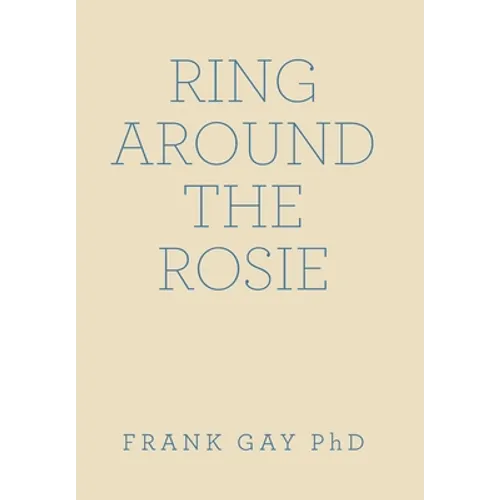 Ring Around the Rosie - Hardcover