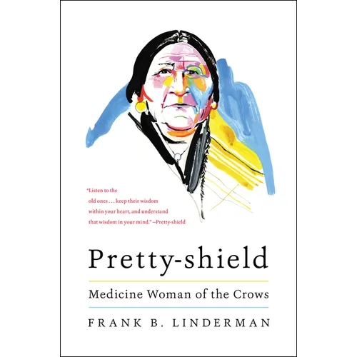 Pretty-Shield: Medicine Woman of the Crows - Paperback