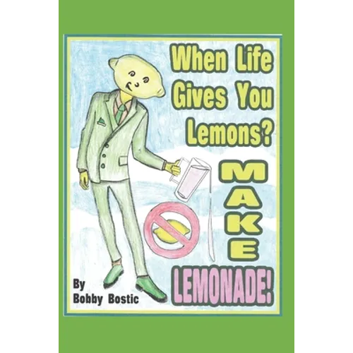 When Life Gives You Lemons Make Lemonade - Paperback