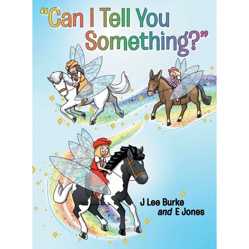 "Can I Tell You Something?" - Hardcover