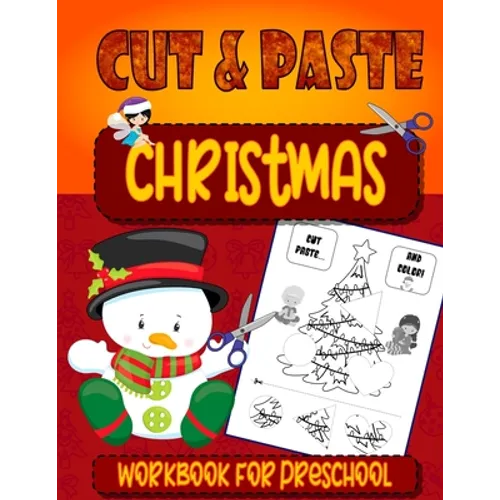 Christmas Cut & Paste - Workbook For Preschool: Christmas Scissor Skills Workbook for Kids Ages 3-5 Activity Book for Kids, Toddlers and Preschoolers - Paperback