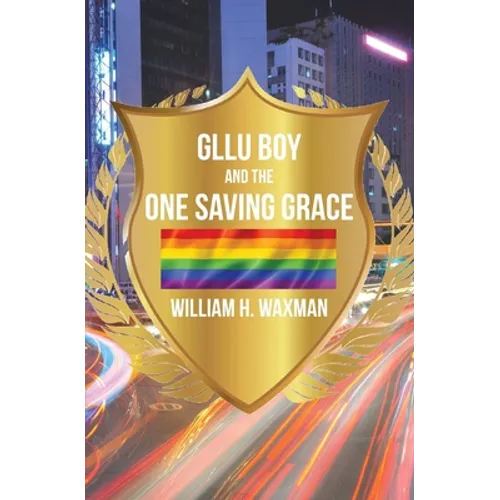 GLLU Boy and the One Saving Grace​ - Paperback