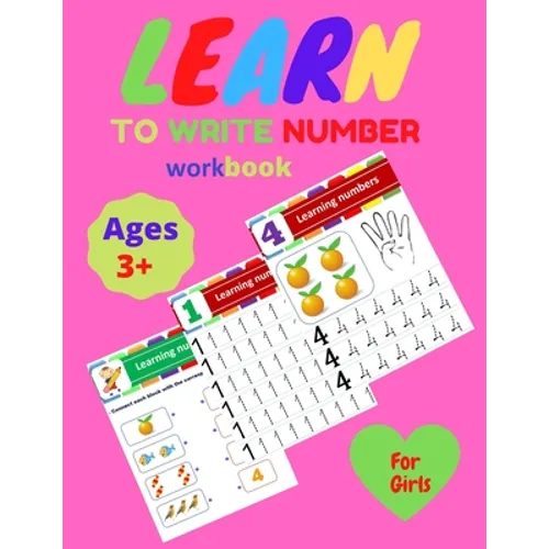Learn to Write Number Workbook learning Numbers For GIRLS Age 3+: practice for kids to write numbers workbook age 3 + - Paperback