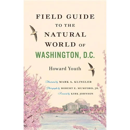 Field Guide to the Natural World of Washington, D.C. - Paperback