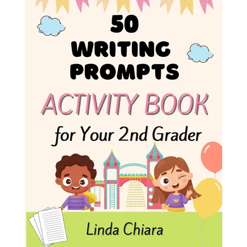 50 Writing Prompts Activity Book for Your 2nd Grader - Paperback