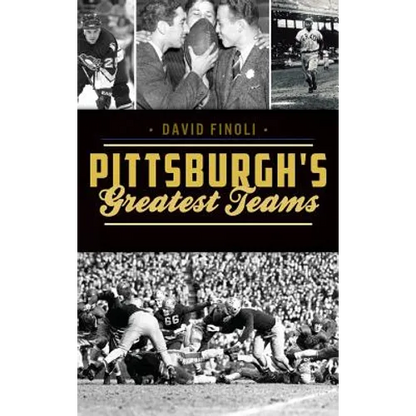 Pittsburgh's Greatest Teams - Hardcover