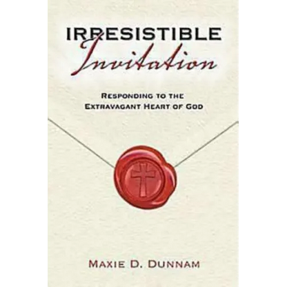 Irresistable Invitation: Responding to the Extravagant Heart of God - Paperback