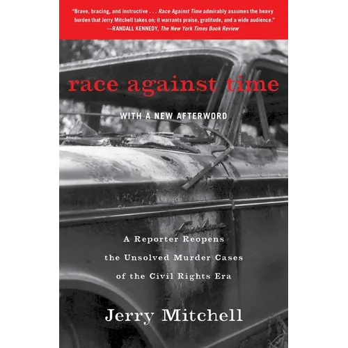 Race Against Time: A Reporter Reopens the Unsolved Murder Cases of the Civil Rights Era - Paperback