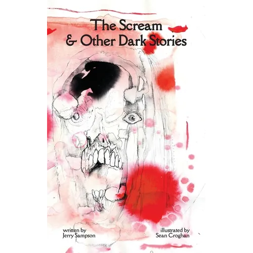 The Scream & Other Dark Stories - Paperback