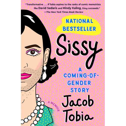Sissy: A Coming-Of-Gender Story - Paperback