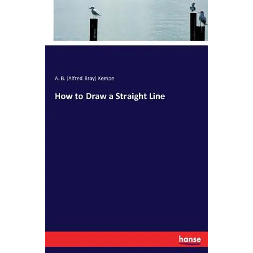 How to Draw a Straight Line - Paperback