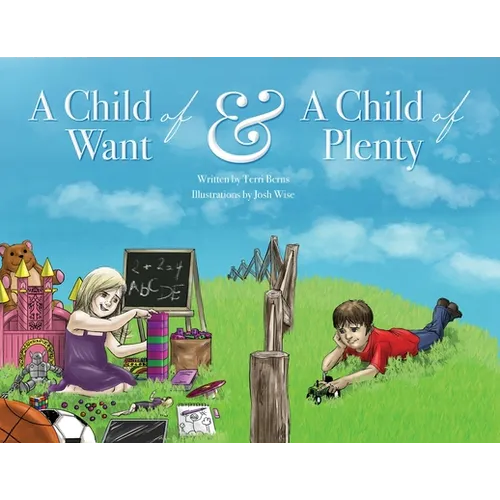 A Child of Want & A Child of Plenty - Paperback