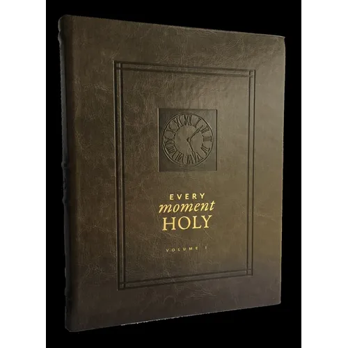 Every Moment Holy: New Liturgies for Daily Life: (Over 100 Prayers and Illustrations for Practicing Mindfulness of the Presence of God in the Ordinary - Imitation Leather