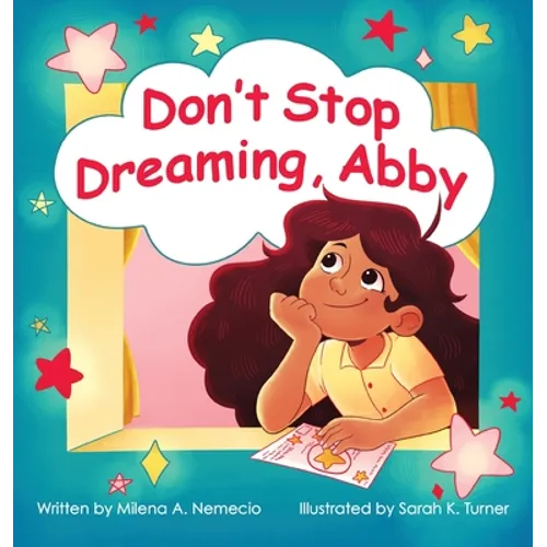 Don't Stop Dreaming, Abby - Hardcover