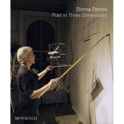 Donna Dennis: Poet in Three Dimensions - Hardcover