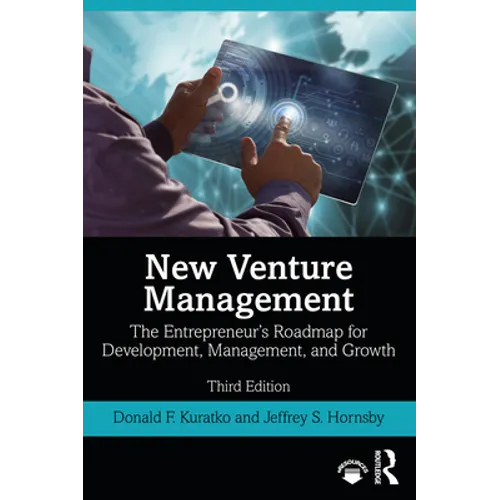 New Venture Management: The Entrepreneur's Roadmap for Development, Management, and Growth - Paperback