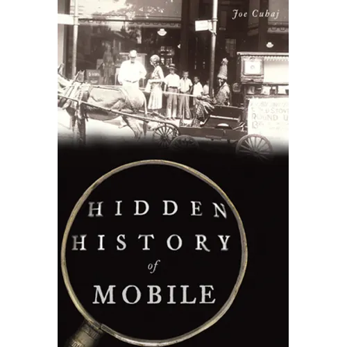 Hidden History of Mobile - Paperback
