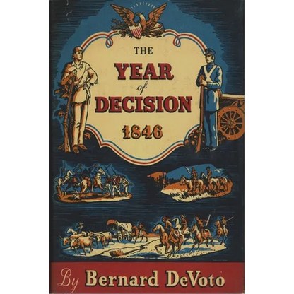 The Year of Decision, 1846 - Paperback