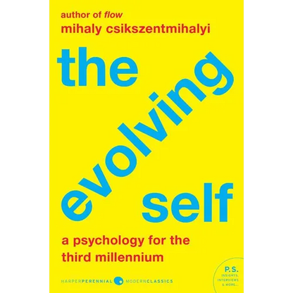 The Evolving Self: A Psychology for the Third Millennium - Paperback