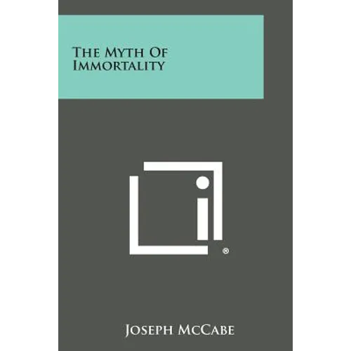 The Myth of Immortality - Paperback