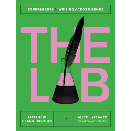 The Lab: Experiments in Writing Across Genre - Paperback