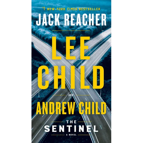 The Sentinel: A Jack Reacher Novel - Mass Market Paperbound