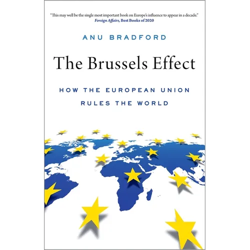 Brussels Effect: How the European Union Rules the World - Paperback