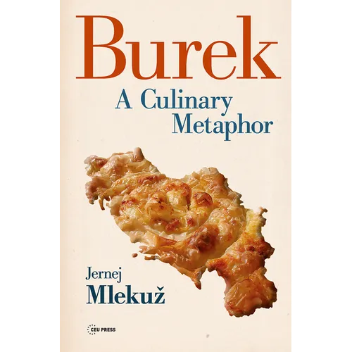 Burek: A Culinary Metaphor - Paperback