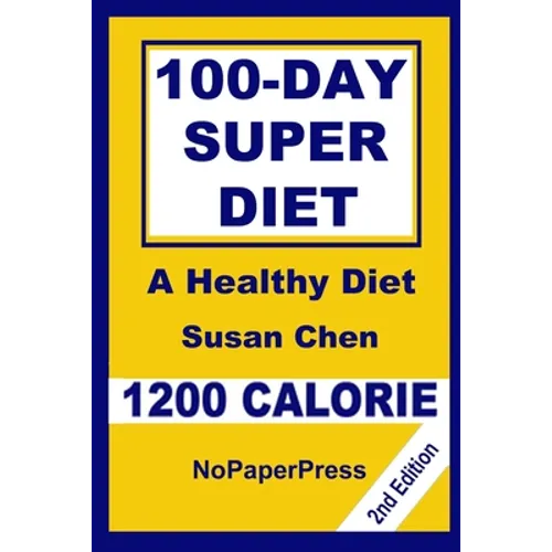 100-Day Super Diet - 1200 Calorie - Paperback