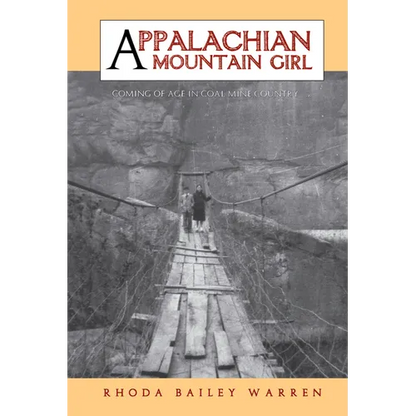 Appalachian Mountain Girl: Coming of Age in Coal Mine Country - Paperback