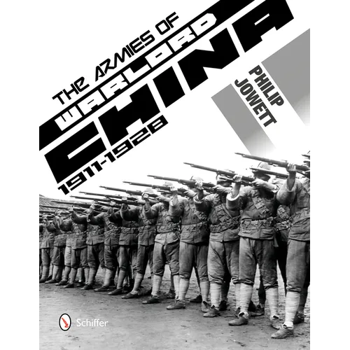 The Armies of Warlord China 1911-1928 - Hardcover