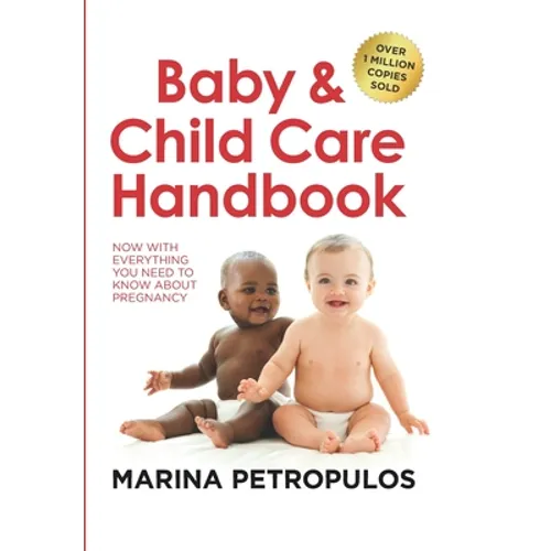 Baby & Child Care Handbook: Now with Everything You Need to Know about Pregnancy - Paperback