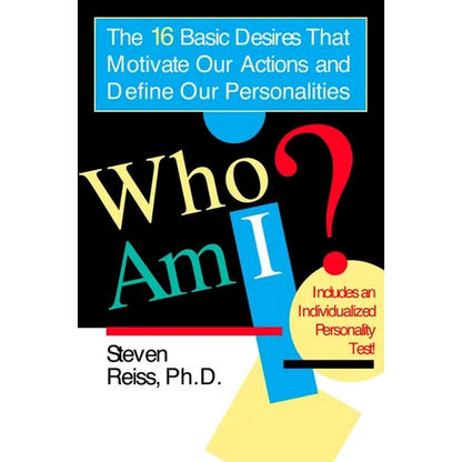 Who am I?: 16 Basic Desires that Motivate Our Actions Define Our Personalities - Paperback