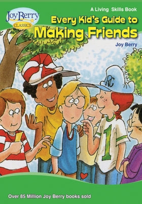Every Kid's Guide to Making Friends - Paperback