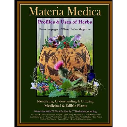 Materia Medica: Profiles & Uses of Herbs - Paperback