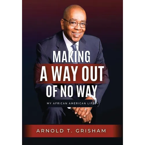 Making A Way Out of No Way - Hardcover