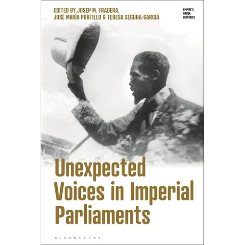 Unexpected Voices in Imperial Parliaments - Paperback