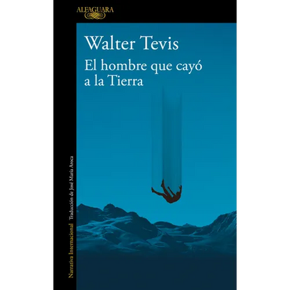 El Hombre Que Cayó a la Tierra / Man Who Fell to Earth - Paperback