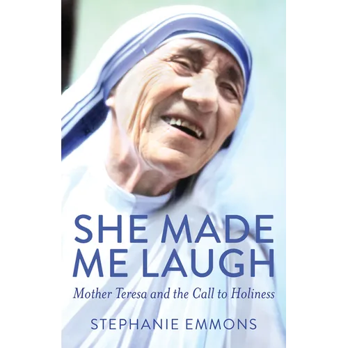 She Made Me Laugh: Mother Teresa and the Call to Holiness - Paperback