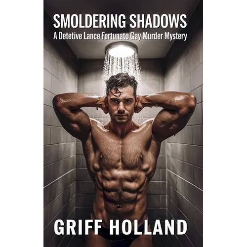 Smoldering Shadows: A Detective Lance Fortunato Gay Murder Mystery - Paperback