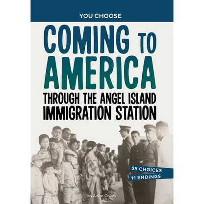 Coming to America Through the Angel Island Immigration Station: A History Seeking Adventure - Paperback