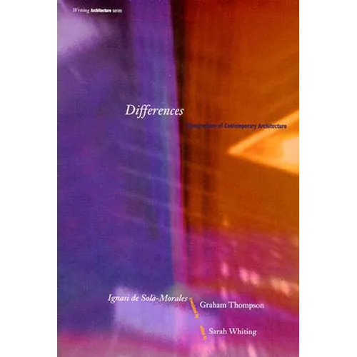 Differences: Topographies of Contemporary Architecture - Paperback