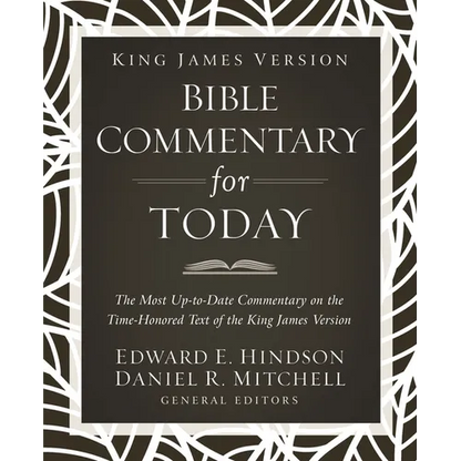 King James Version Bible Commentary for Today: The Most Up-To-Date Commentary on the Time-Honored Text of the King James Version - Hardcover