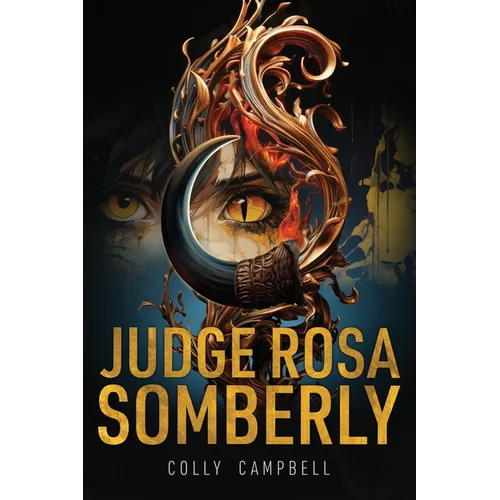 Judge Rosa Somberly: Caiman v Tau al-Gorz - Paperback