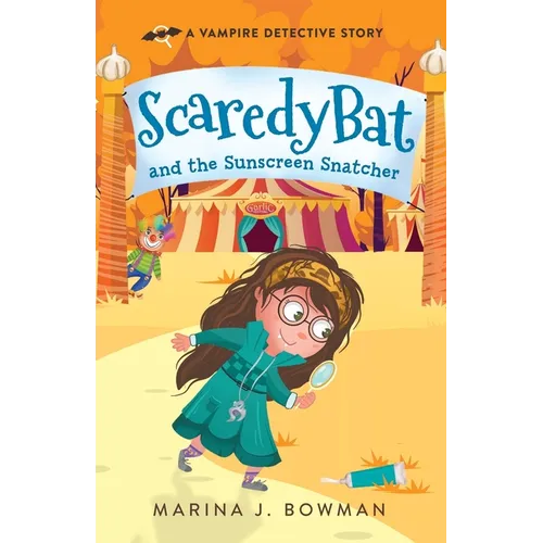 Scaredy Bat and the Sunscreen Snatcher - Paperback