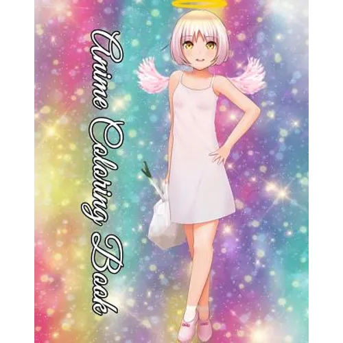 Anime Coloring Book: A Kawaii Girl Drawings Coloring Book (Super Cute Girls) (Beautiful Anime Drawings) - Paperback