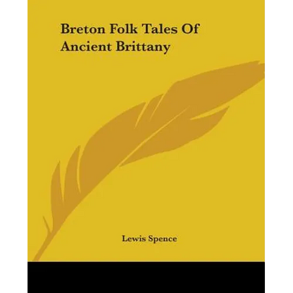 Breton Folk Tales Of Ancient Brittany - Paperback